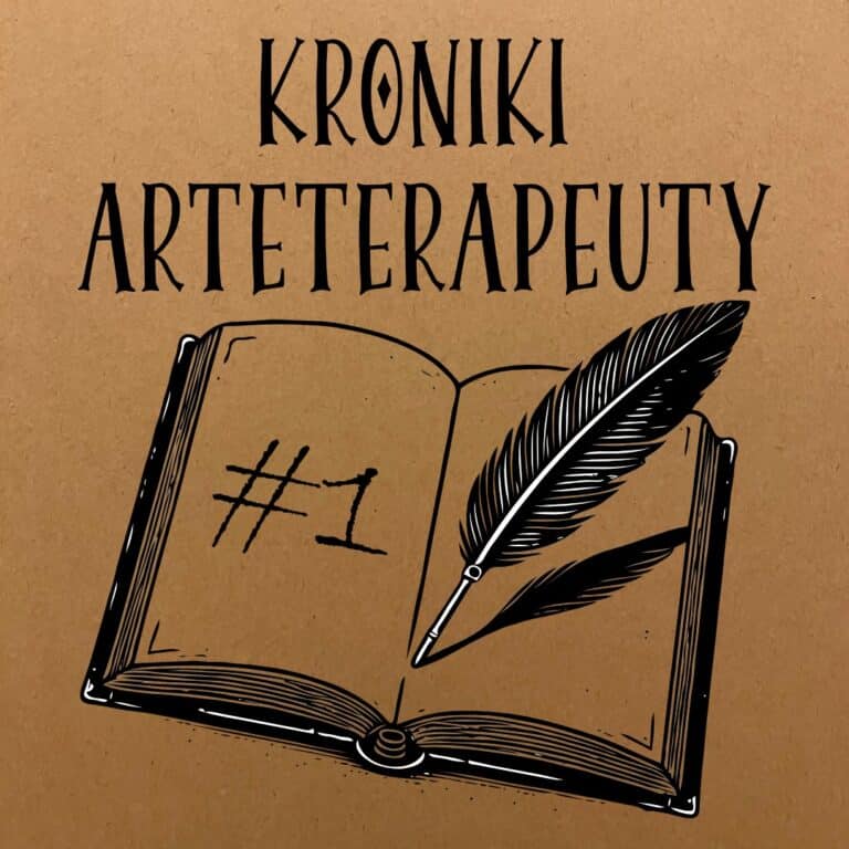Kroniki arteterapeuty #1